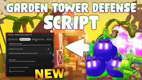 *NEW* Garden Tower Defense Script (PASTEBIN 2025) ( AUTOFARM SEEDS )
