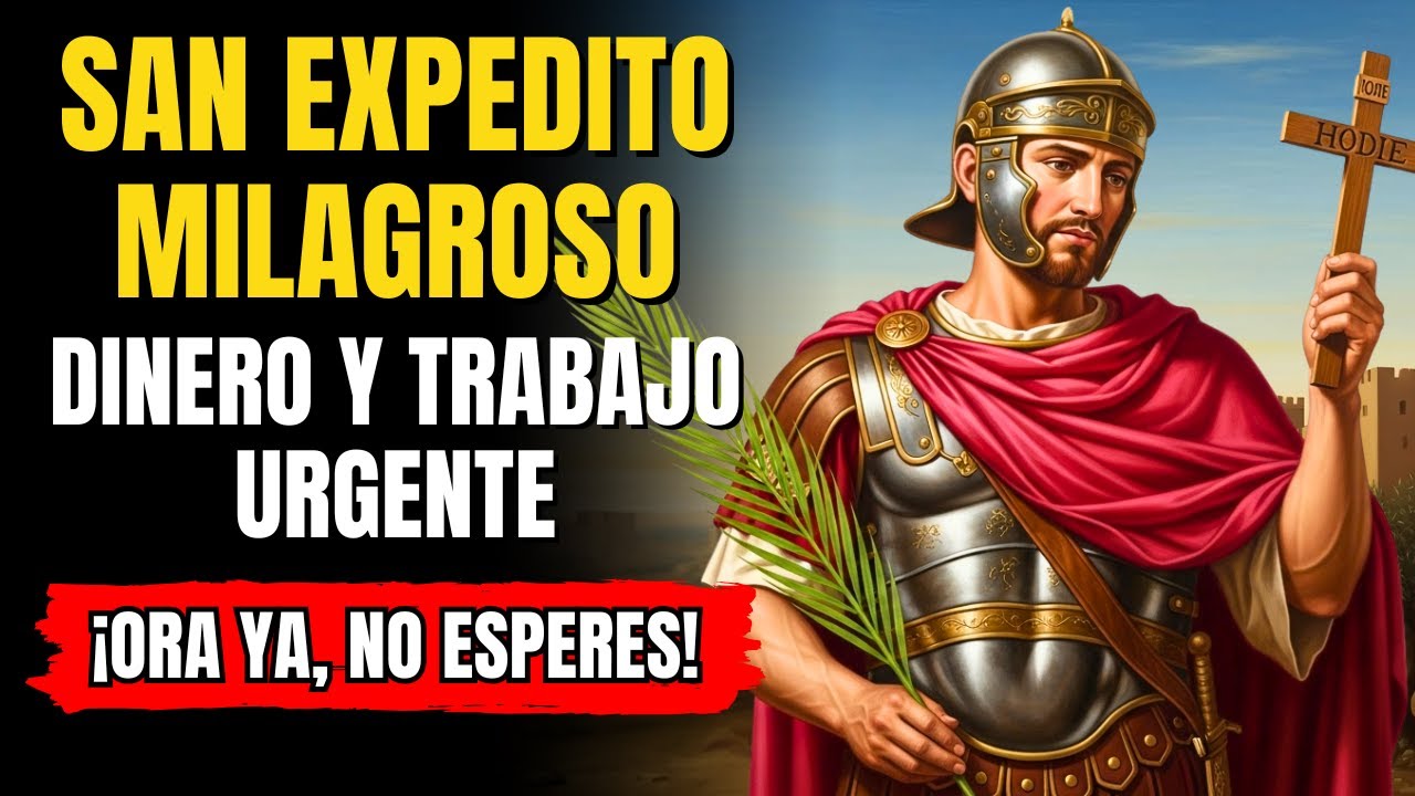 💼 SAN EXPEDITO 🙏 ORACIÓN RÁPIDA para DINERO Y TRABAJO ✨ PROSPERIDAD YA