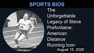 The Unforgettable Legacy of Steve Prefontaine: American Distance Running Icon | Sports Bios