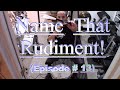 Name That Rudiment (Episode #13)- Performed by Brian J. Taylor- (Samba moderato poly, w/brushes)