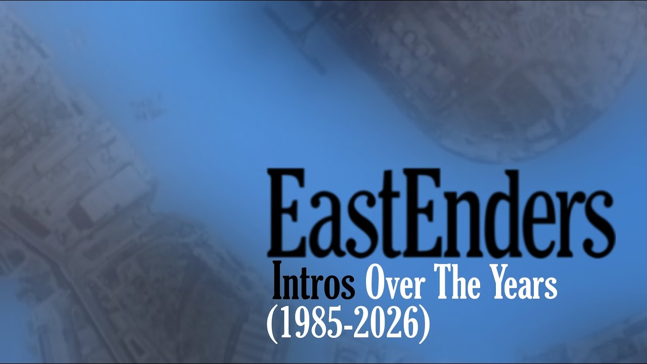 EastEnders Intros Over The Years (1985-2026)