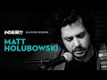 Matt Holubowski - My Burrow | Indie88 Black Box Sessions