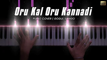 Oru Kal Oru Kannadi Piano Cover | Siva Manasula Sakthi | Yuvan Shankar Raja | Gogul Ilango