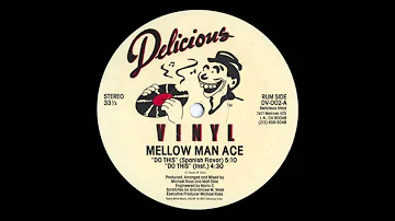 Mellow Man Ace "Do This" (English Flavor)