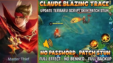 SCRIPT SKIN CLAUDE EPIC BLAZING TRACE | FULL EFFECT PATCH STUN | NO PASSWORD
