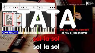 Tata - Slow J - Tutorial para Educação Musical - José Galvão CF