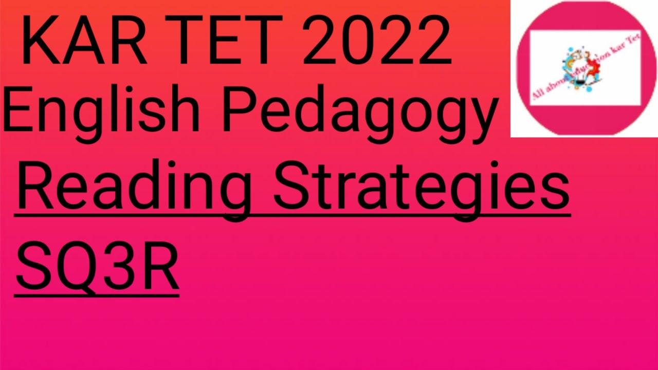 TET- English pedagogy|kartet English|Reading strategies|Sq3r| lsrw|