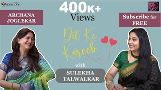 Magnificent Archana Joglekar on Dil Ke Kareeb with Sulekha Talwalkar !!!