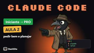 Claude Code do zero, aula 2: como pedir do jeito certo, modo de planejamento e permissões