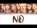 CLC (씨엘씨) - NO (Color Coded Lyrics Eng/Rom/Han/가사)