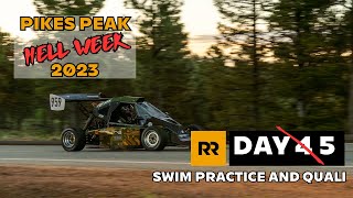 Pikes Peak 2023 | | Hell Week, Day 3,4,5 | Swim Practice and Quali