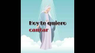 HOY TE QUIERO CANTAR MADRE MIA DEL CIELO