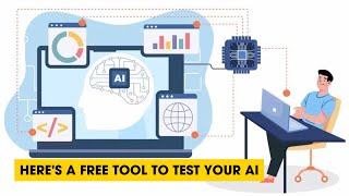Here's a Free Tool To Test Your AI