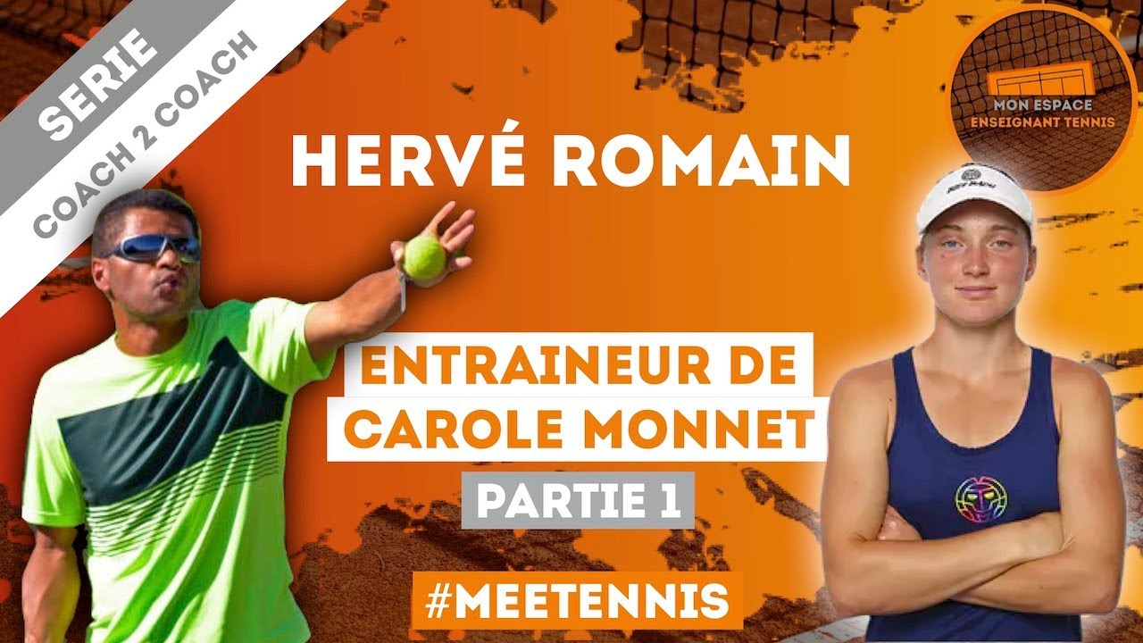 Hervé Romain, coach de Carole Monnet (Partie 1)