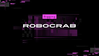 Rigging RoboCrab