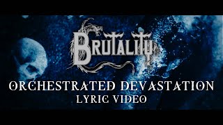 BRUTALITY - Orchestrated Devastation (lyric video)