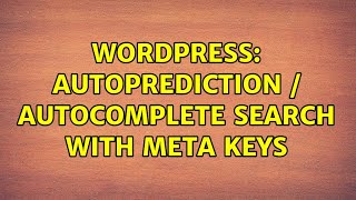 Wordpress: Autoprediction / Autocomplete Search with Meta Keys