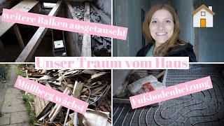 TRAUM VOM HAUS #20 | Baustellenupdate | Haustour | Balken komplett neu | Silja