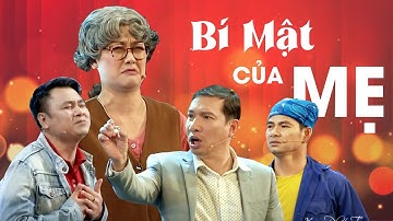 HÀI TẾT MỚI NHẤT -BÍ MẬT CỦA MẸ - Vở hài kịch lấy nhiều nước mắt khán giả của Xuân Bắc, Tự Long