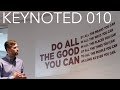 How to Lead Change Better at Work | KEYNOTED 010
