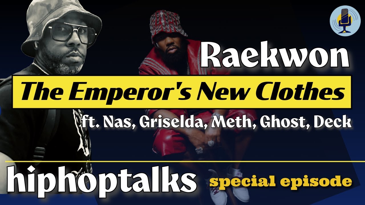 The Chef's New Fit? RAEKWON - The Emperor's New Clothes - hiphoptalks special episode