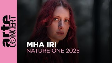 Mha Iri - Nature One 2025 - ARTE Concert