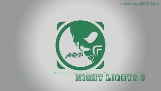Night Lights 3 by Anders Schill Paulsen - [Indie Pop Music]