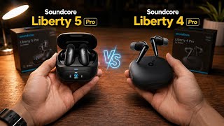EARBUDS BEST 2026!! SOUNDCORE LIBERTY 5 PRO vs SOUNDCORE LIBERTY 4 PRO