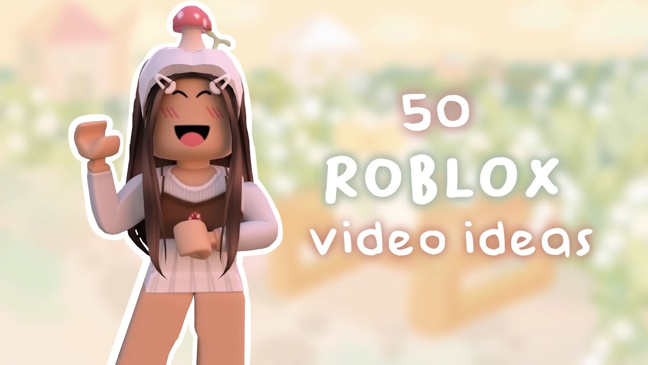 50 Roblox Video Ideas Youtube - roblox video ideas