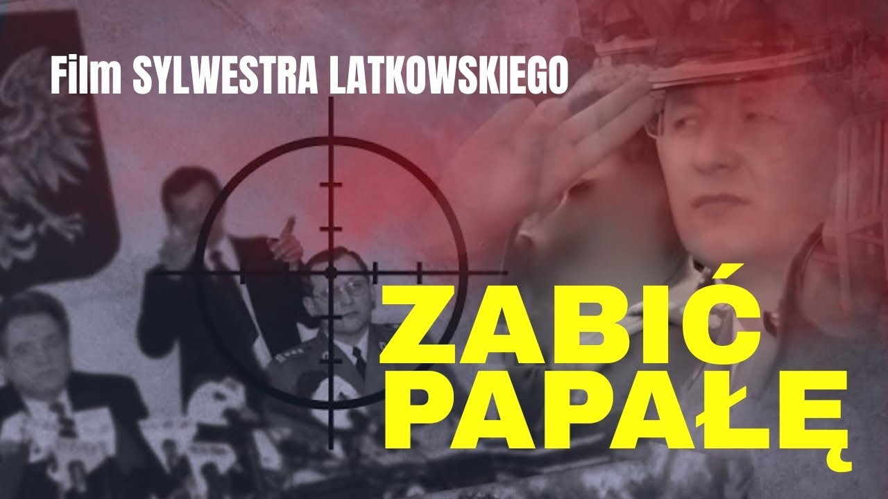 Zabić Papałę - film dokumentalny Sylwestra Latkowskiego