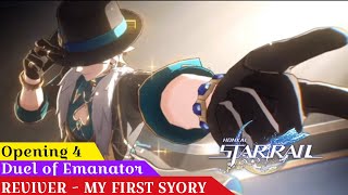 HONKAI STAR RAIL OPENING 4 [REVIVER ~ MY FIRST STORY]