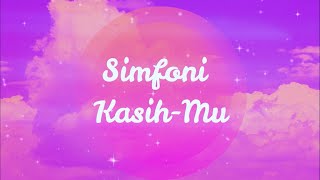 Simfoni Kasihmu  Ndc Worship  Lirik Lagu Rohani Kristen