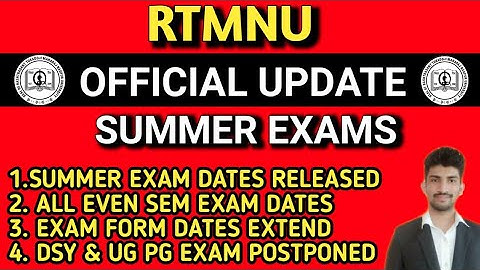 Official SUMMER Exam Dates Released | UG , PG Exam Postponed | Exam Form Dates Extended | RTMNU |