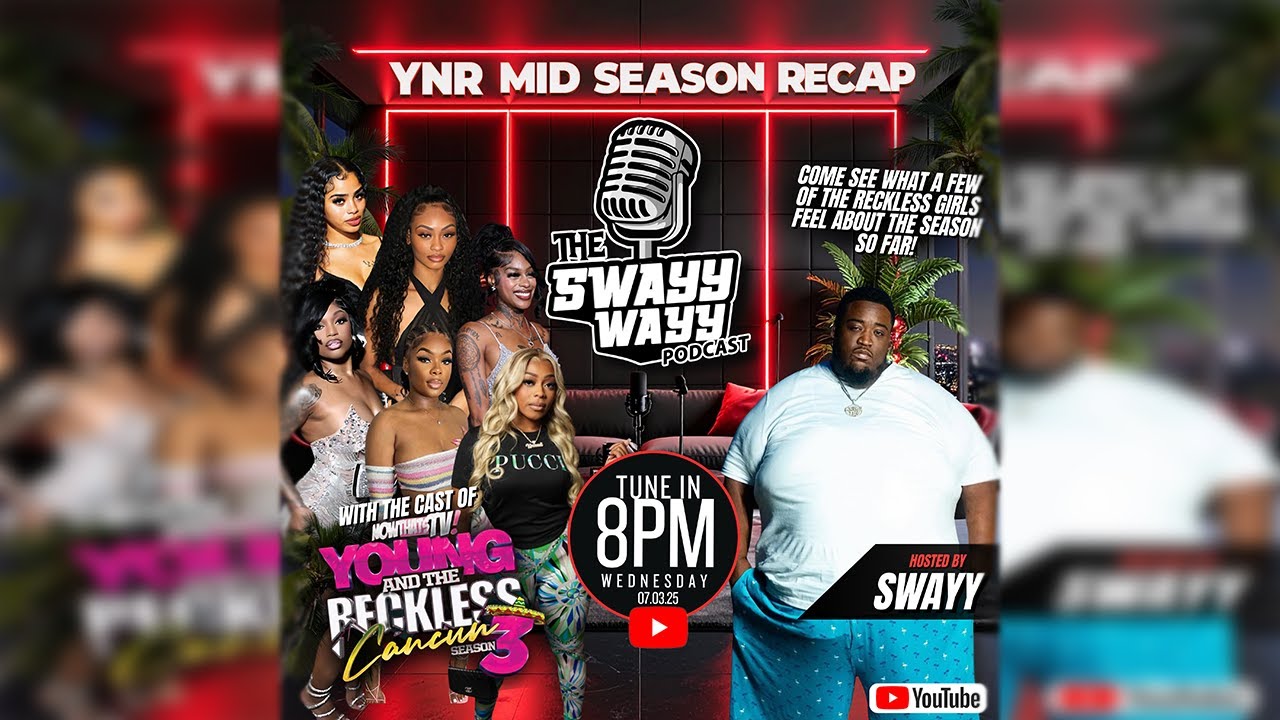 The Swayy Wayy Podcast | Young And The Reckless Season 3 Cast| NowThatsTv