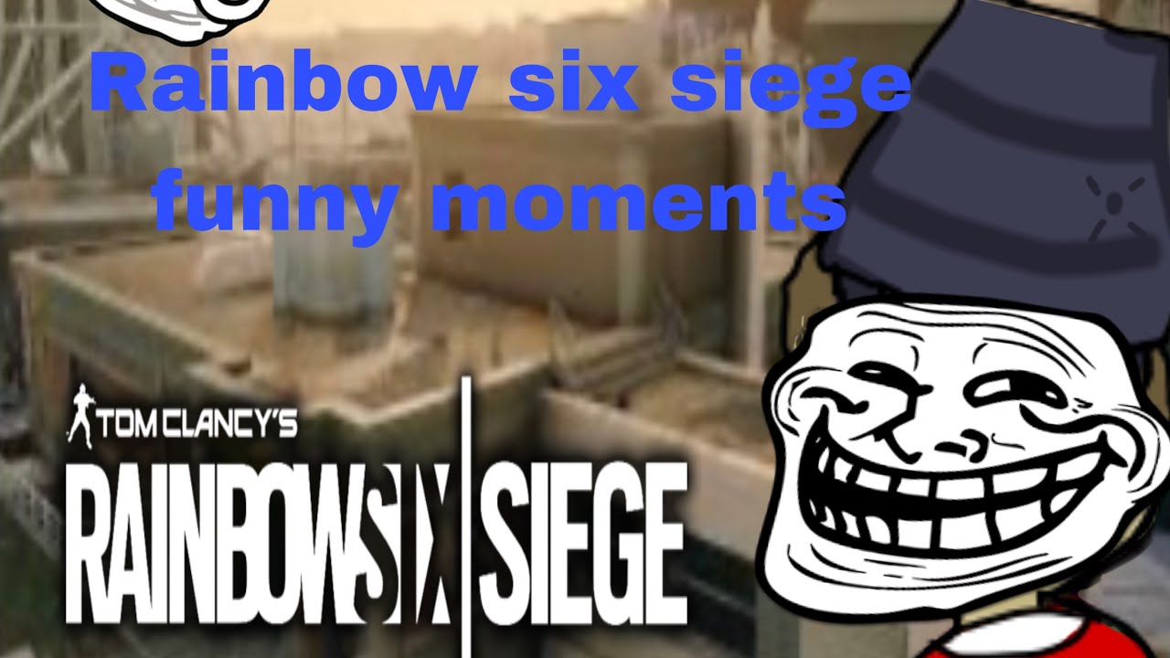 Rainbow six siege funny clips and moments - YouTube