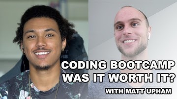 Was Coding Bootcamp Worth It? | Experience, and the Job Search Afterwards with Matt Upham