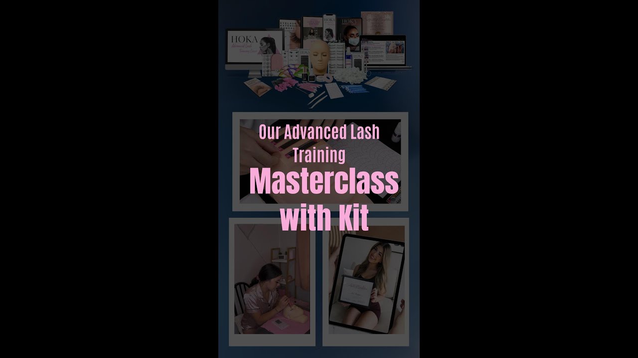 Our Advanced Lash Training Masterclass with Kit