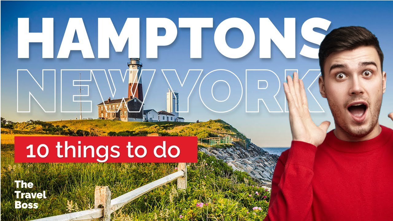 TOP 10 Things to do in The Hamptons, New York 2023!