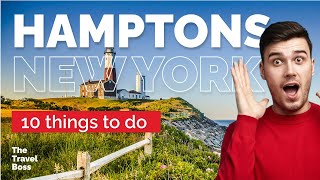 TOP 10 Things to do in The Hamptons, New York 2023!