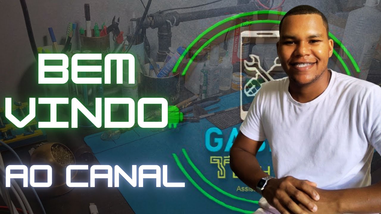 BEM-VINDOS AO CANAL - GABRIEL TECH CELL ASSISTÊNCIA TÉCNICA EM CASA ...
