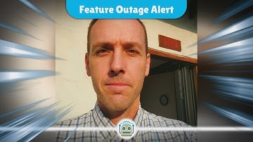 Feature Outage: What You Need to Know About Current Service Interruptions