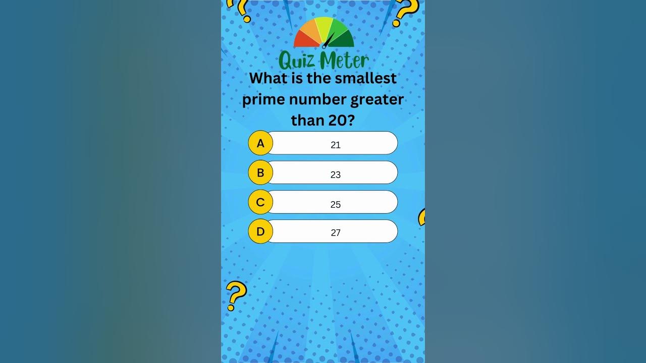 What is the smallest prime number greater than 20 youtube