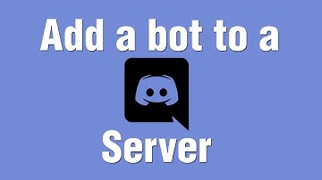How to add a Bot to your Discord server