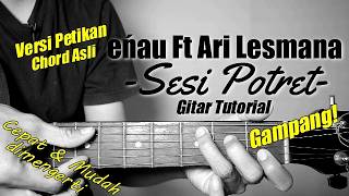 (Guitar Tutorial) eńau Ft Ari Lesmana - Portrait Session (Excerpt) | Easy & Quick to understand f...