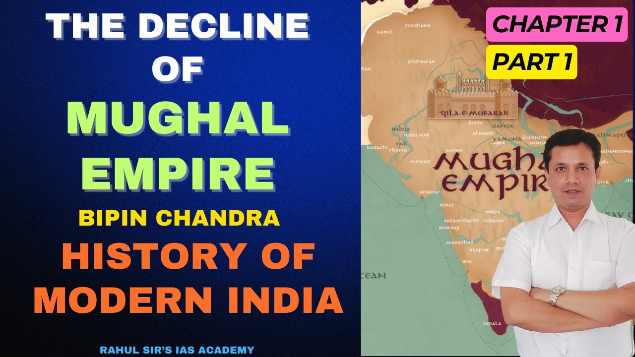 Decline Of Mughal Empire | Bipin Chandra History Of Modern India ...