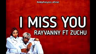 Rayvanny ft zuchu - I Miss You (Official lyrics video)
