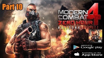 Modern Combat 4: Zero Hour - Gameplay Walkthrough Part 10 (Android/iOS) (no commentary)