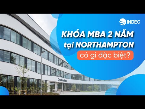 Video KHÓA MBA 2 NĂM TẠI UNIVERSITY OF NORTHAMPTON CÓ GÌ ĐẶC... - YouTube