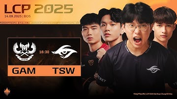 [VN] GAM vs TSW | LCP 2025 Giai Đoạn Chung Kết Mùa - Vòng Playoffs