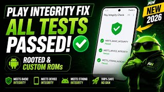 Fix Play Integrity Error on Rooted &amp; Custom ROMs | All Tests Passed (Working Method 2026)